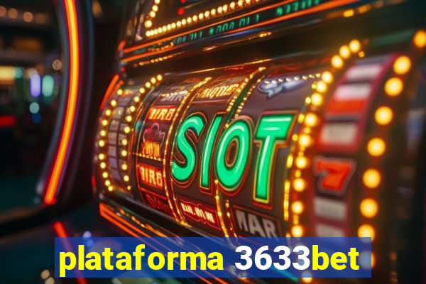 plataforma 3633bet